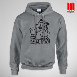 Calm Down Hoodie is the best and cheap designs clothing for gift