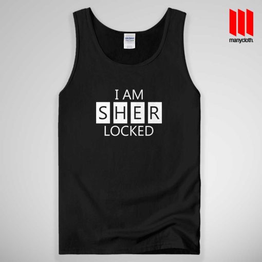 I Am SherLocked Tank Top Unisex