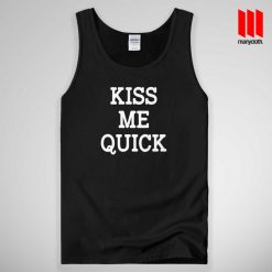 Kiss Me Quick Tank Top Unisex
