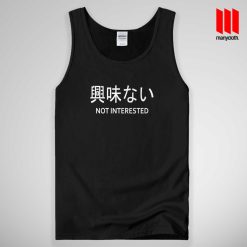 Not Interested Tank Top Unisex