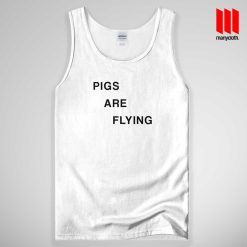 Pigs Are Flying Tank Top Unisex