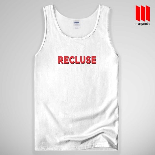 Recluse Quote Tank Top Unisex