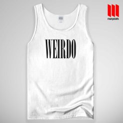 Weirdo Quote Tank Top Unisex