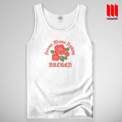Rose Forever Means Nothing Tank Top Unisex