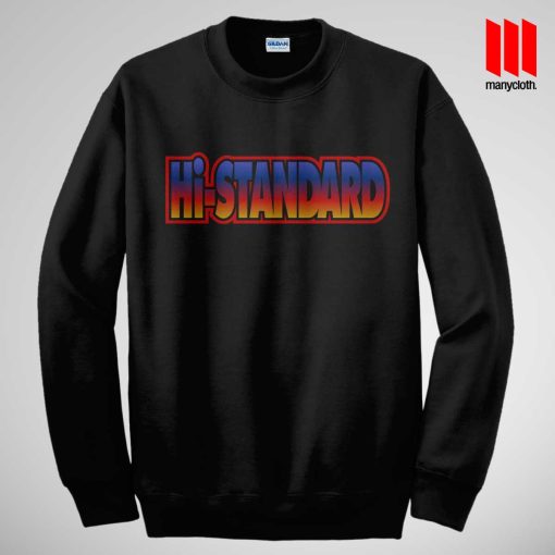 Cool Hi-Standard Sweatshirt