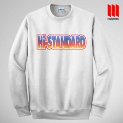 Cool Hi-Standard Sweatshirt is the best and cheap designs clothing for gift