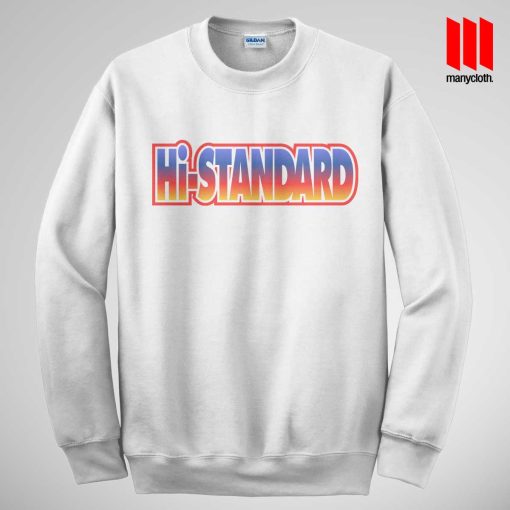 Cool Hi-Standard Sweatshirt