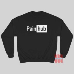 Pain Hub Sweatshirt