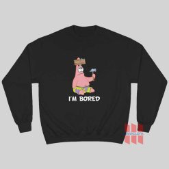 Patrick I'm Bored Sweatshirt SpongeBob Squarepants