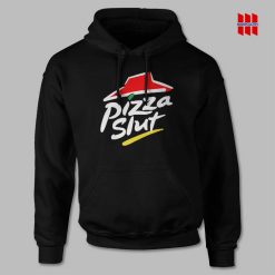 Pizza Slut Hoodie