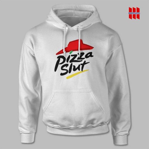 Pizza Slut Hoodie