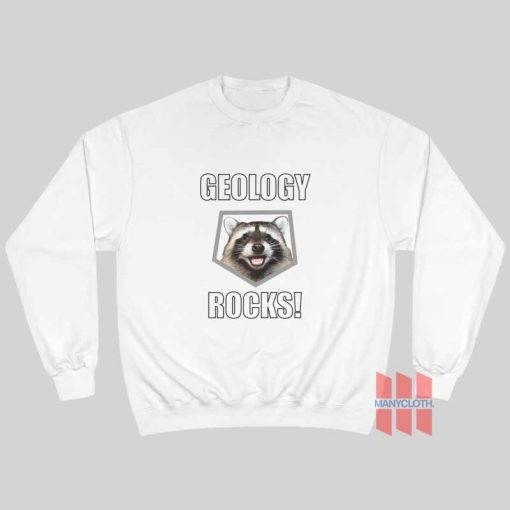 Raccoon Geology Rocks Sweatshirt