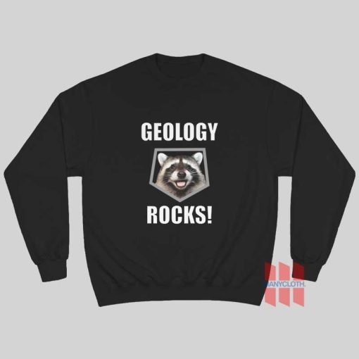Raccoon Geology Rocks Sweatshirt