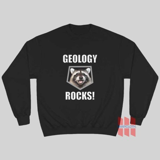 Raccoon Geology Rocks Sweatshirt