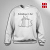 Schrodinger’s Cat Sweatshirt