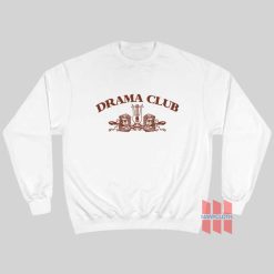 Drama Club Stranger Things Sweatshirt