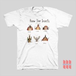 Know Your Insects Doug Linda Chuck Liz Carl Jerry T-shirt