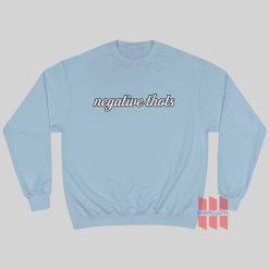 Negative Thots Sweatshirt