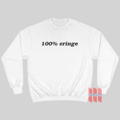 100% Cringe Sweatshirt