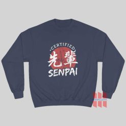 Certified Senpai Japanese Sweatshirt