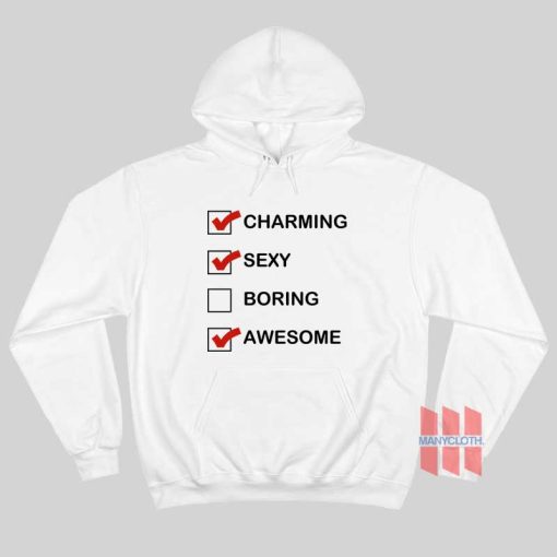 Charming Sexy Boring Awesome Hoodie