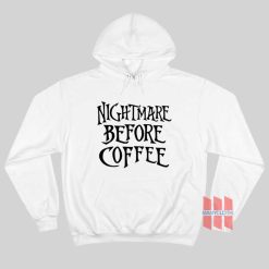 Nightmare Before Coffee Hoodie
