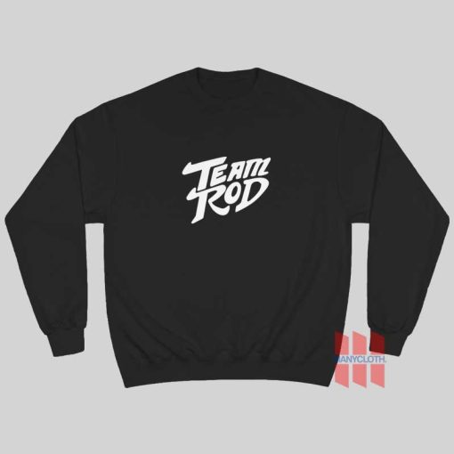 Team Rod Sweatshirt Hot Rod