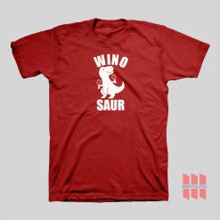 Wino Saur Dinosaur Wine T-Shirt