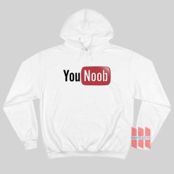 You Noob You Tube Parody Hoodie