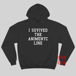 I Suvived The Animenyc Line Hoodie