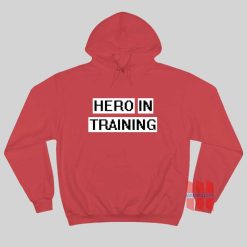 Hero In Training Hoodie