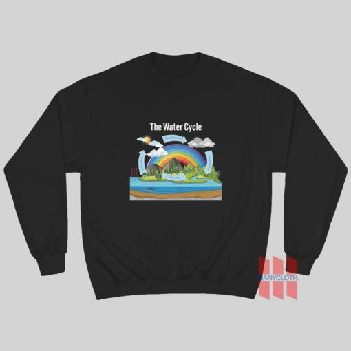 The Water Cycle Sweatshirt
