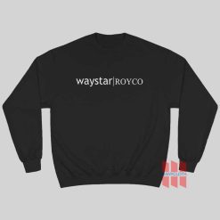 Waystar Royco Parody Sweatshirt