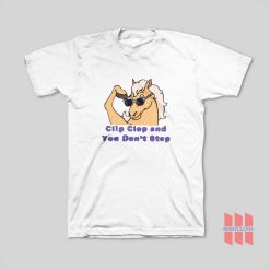 BobS Burgers Clip Clop And You Dont Stop T Shirt 247x247 - HOMEPAGE