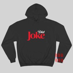 Diet Joke Coke Coca Cola Parody Hoodie