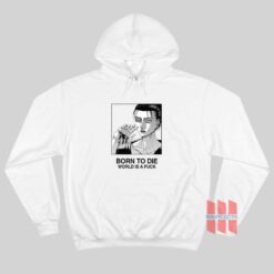 Born To Die World Is A Fuck Attack on Titan Hoodieasas 247x247 - HOMEPAGE